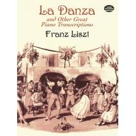 Franz Liszt - La Danza and Other Great Piano Trans...