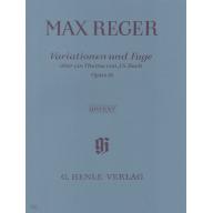 Max Reger - Variations and Fugue on a Theme by J. S. Bach Op. 81 for Piano Solo