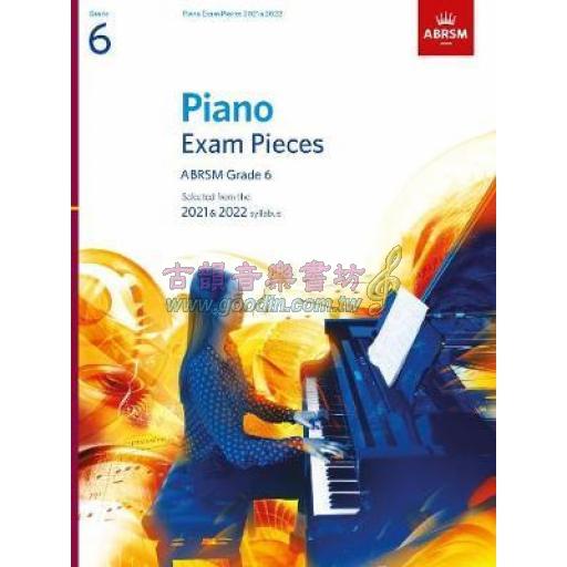 ABRSM 英國皇家 Piano Exam Pieces 2021 & 2022, Grade 6  <售缺>