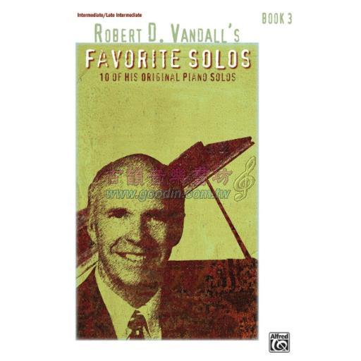 Robert D. Vandall's Favorite Solos, Book 3