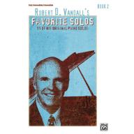 Robert D. Vandall's Favorite Solos, Book 2