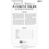 Robert D. Vandall's Favorite Solos, Book 1