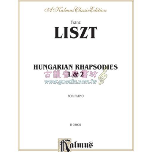 Liszt, Hungarian Rhapsodies, No.1 & 2